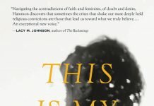 This Is My Body: A Memoir of Religious and Romantic Obsession Cameron Dezen Hammon
